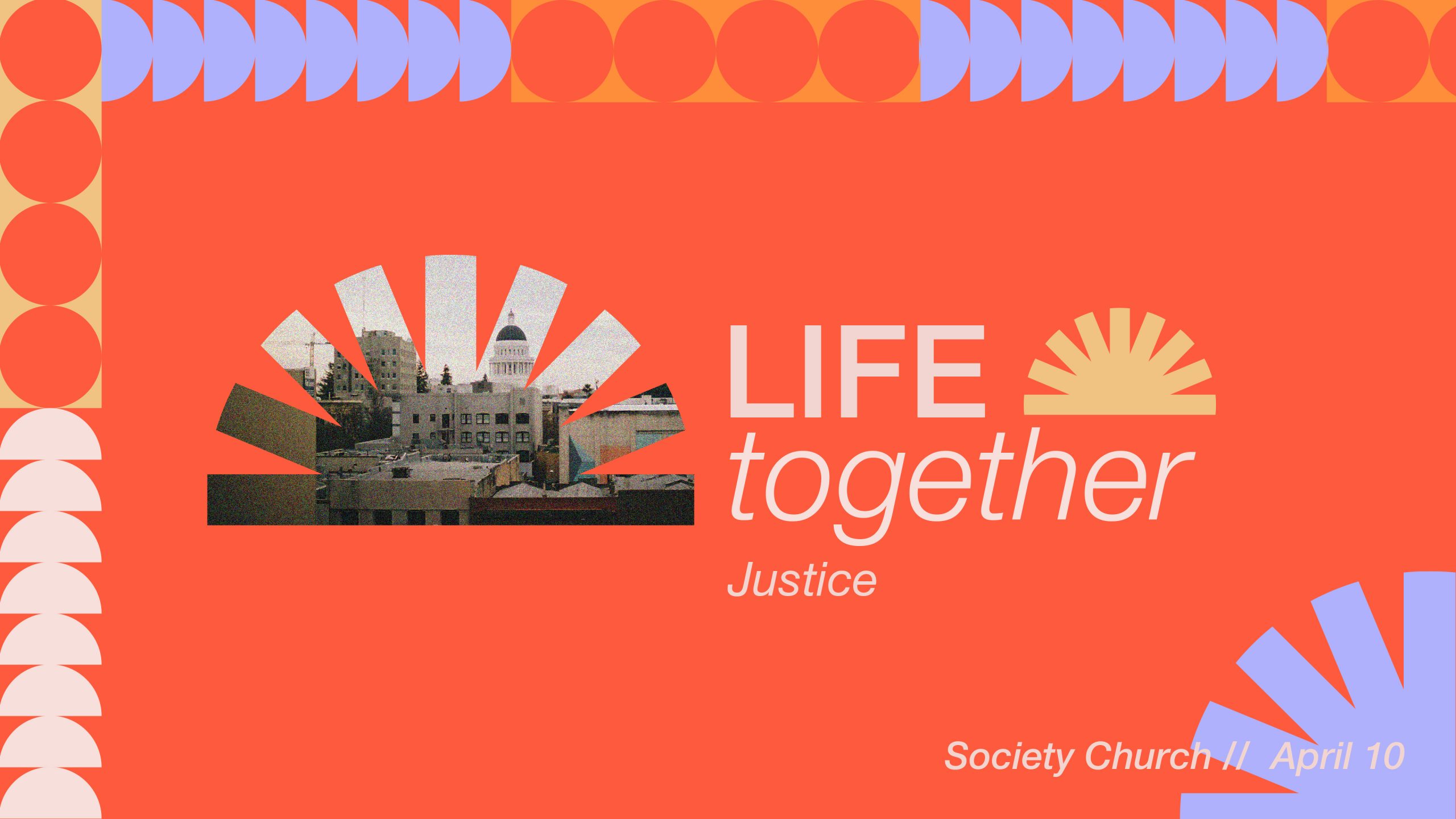 Life Together: Justice