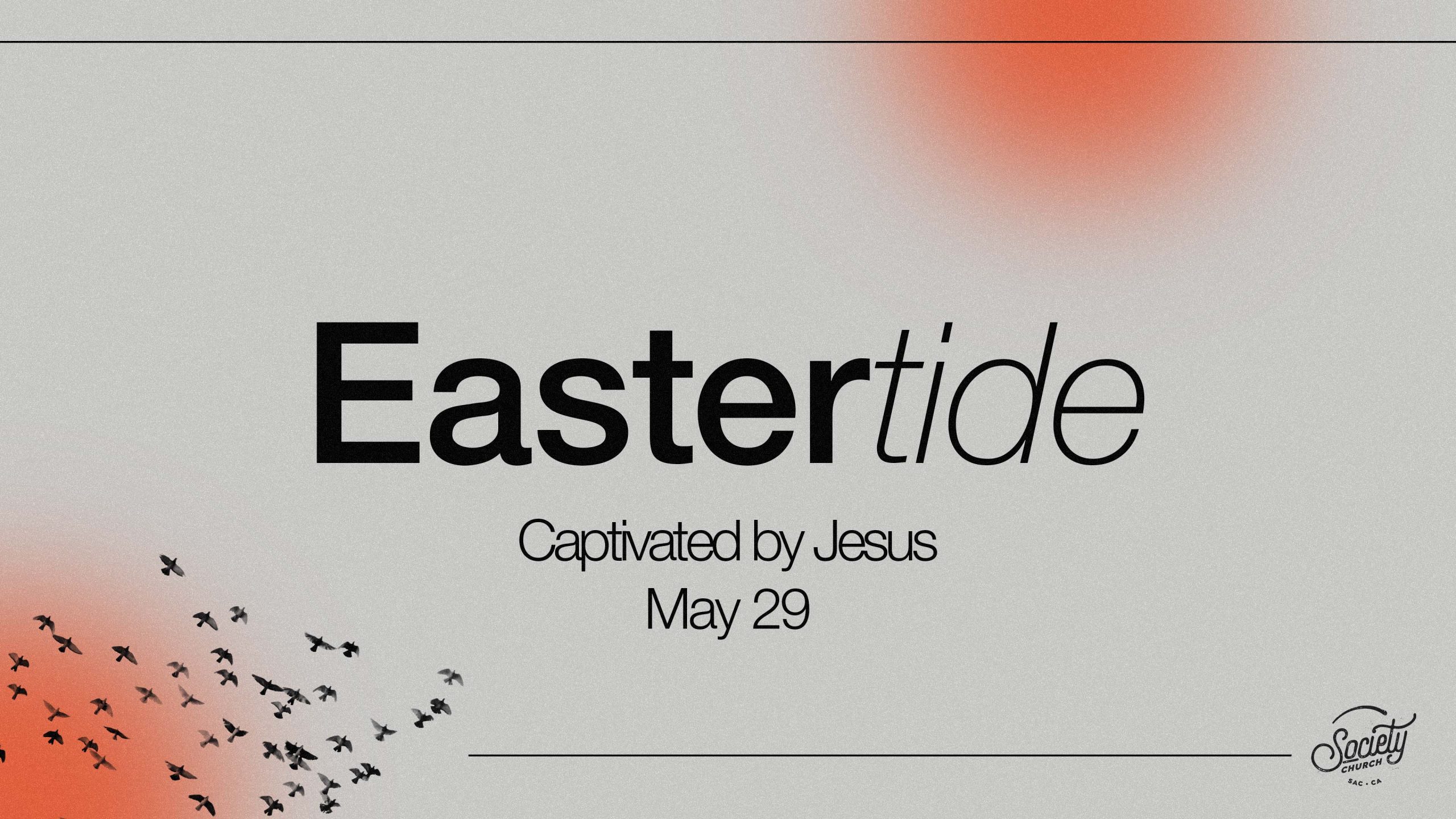 Eastertide: Captivated by Jesus